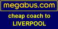 Megabus cheap coach to Liverpool from London, Manchester, Birmingham or Coventry